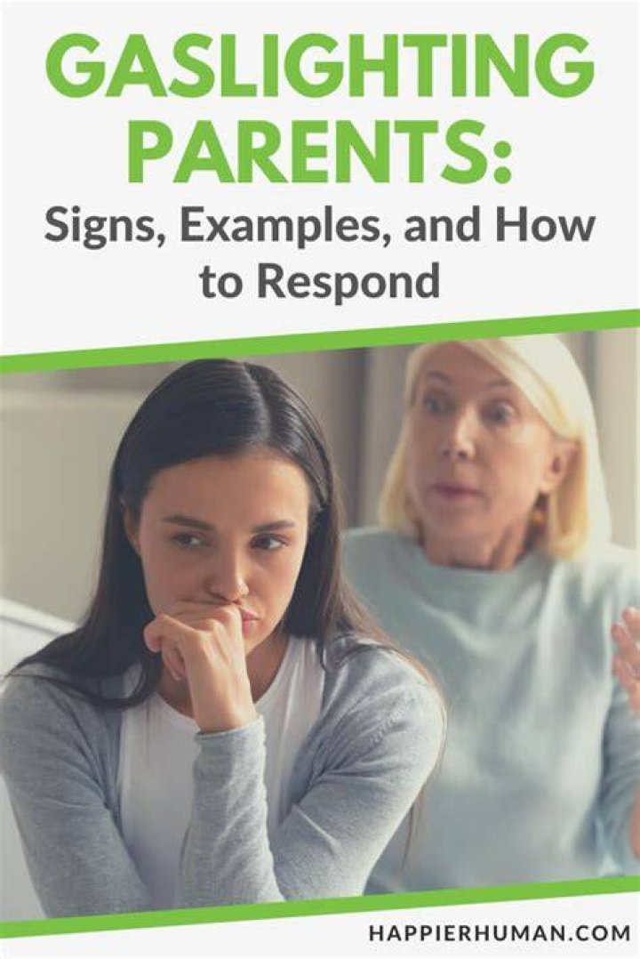 4 Signs Your Parent Is Gaslighting You, Therapist Says