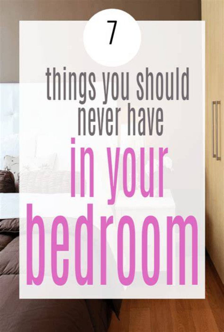 5 Things You Should Never Have in Your Bedroom, Relationship Experts Say